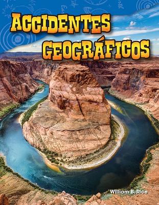 Accidentes geogr ficos (Landforms) by William Rice