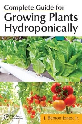 Complete Guide for Growing Plants Hydroponically book