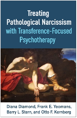 Treating Pathological Narcissism with Transference-Focused Psychotherapy book