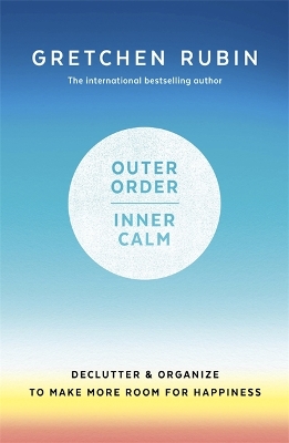 Outer Order Inner Calm: declutter and organize to make more room for happiness book