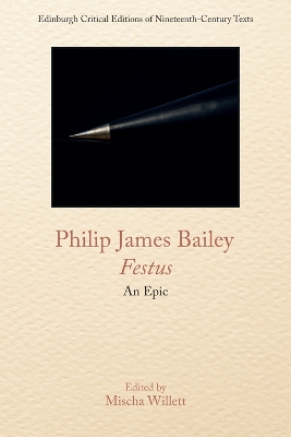 Philip James Bailey, Festus: An Epic Poem by Philip James Bailey