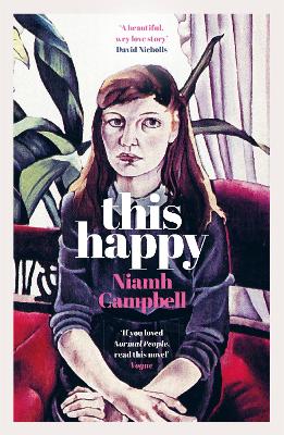 This Happy: Shortlisted for the An Post Irish Book Awards 2020 by Niamh Campbell