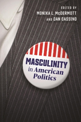 Masculinity in American Politics book