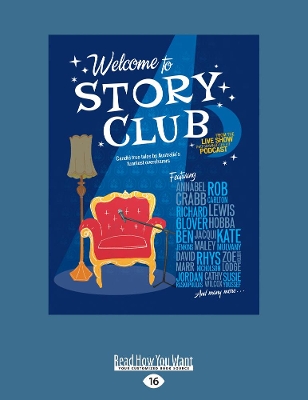 Welcome to Story Club: Candid True Tales by Australia's Funniest Oversharers by Zoe Norton Lodge