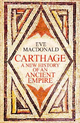 Carthage: A new history of an ancient empire book
