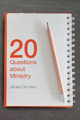 20 Questions about Ministry by James Cunneen