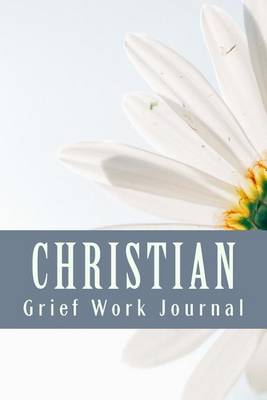 Christian Grief Work Journal book