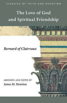 The Love of God and Spiritual Friendship book