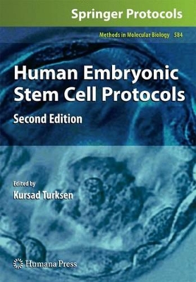 Human Embryonic Stem Cell Protocols by Kursad Turksen