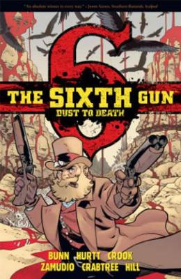 Sixth Gun: Dust to Death book