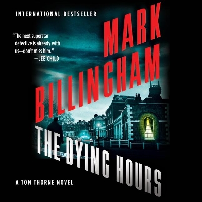 The The Dying Hours by Mark Billingham