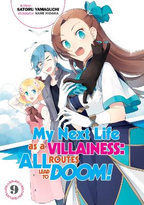 My Next Life as a Villainess: All Routes Lead to Doom! Volume 9 book