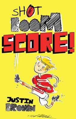 Shot, Boom, Score! book