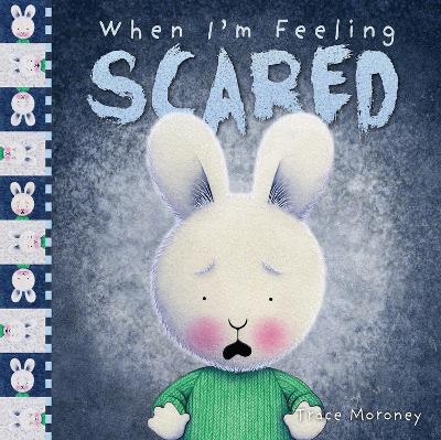 When I'm Feeling Scared book
