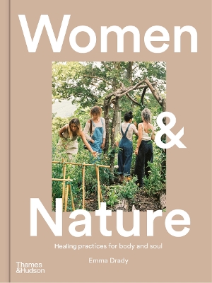 Women & Nature: Healing practices for body and soul book