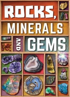 Rocks, Minerals and Gems by John Farndon