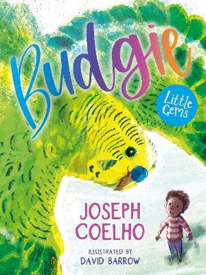 Little Gems – Budgie by Joseph Coelho