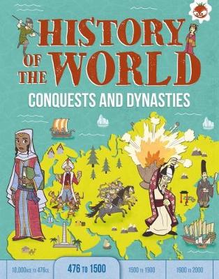 Conquests and Dynasties by John Farndon
