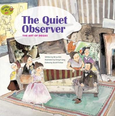 The Quiet Observer: The Art of Degas: The Art of Degas book