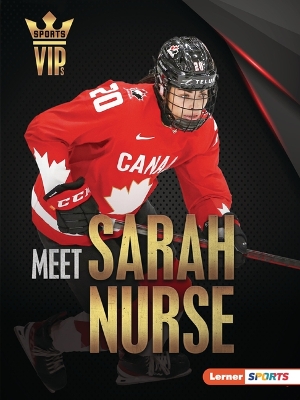 Meet Sarah Nurse: Olympic Hockey Superstar book