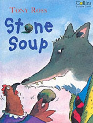 Stone Soup by Tony Ross
