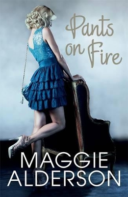 Pants On Fire by Maggie Alderson