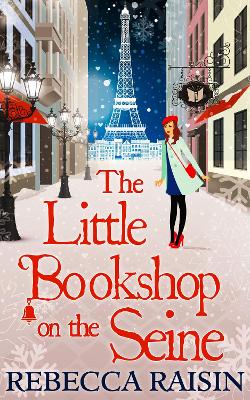 Little Bookshop On The Seine by Rebecca Raisin