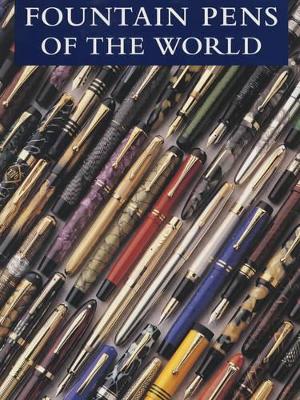 Fountain Pens of the World by Andreas Lambrou