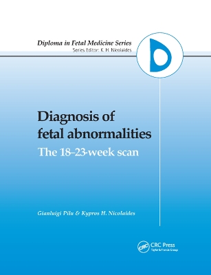 Diagnosis of Fetal Abnormalities: The 18-23-Week Scan by G. Pilu