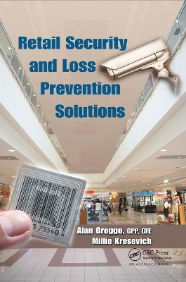 Retail Security and Loss Prevention Solutions by Alan Greggo