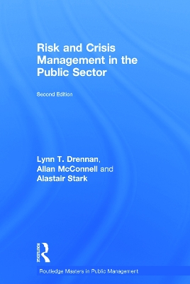 Risk and Crisis Management in the Public Sector by Lynn T. Drennan