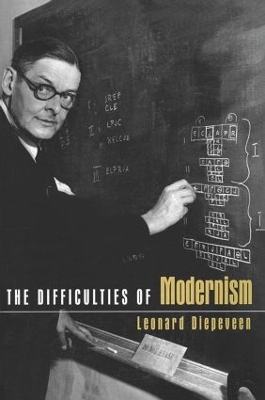 The Difficulties of Modernism by Leonard Diepeveen