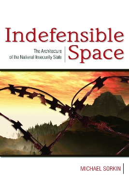 Indefensible Space by Michael Sorkin