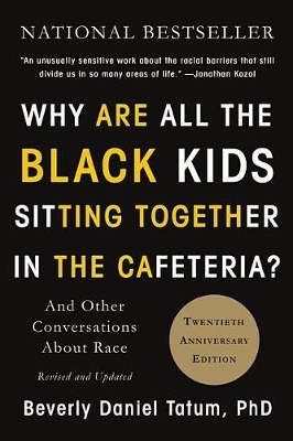 Why Are All the Black Kids Sitting Together in the Cafeteria? book
