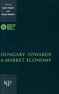 Hungary: Towards a Market Economy book