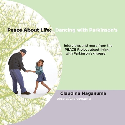 Peace About Life: Dancing with Parkinson's book