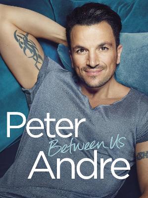 Peter Andre - Between Us book