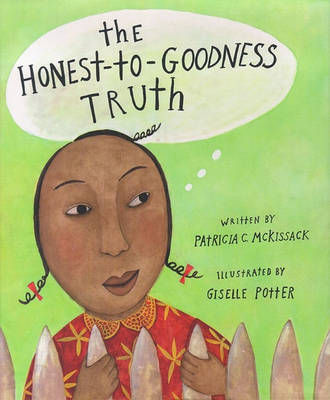 The Honest-To-Goodness Truth by Patricia C. Mckissack