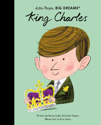 Little People, Big Dreams: King Charles book