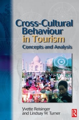 Cross Cultural Behaviour in Tourism by Yvette Reisinger, PhD