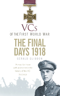 VCs of the First World War: The Final Days 1918 book