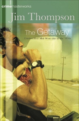 The The Getaway by Jim Thompson