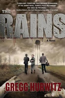 The Rains by Gregg Hurwitz