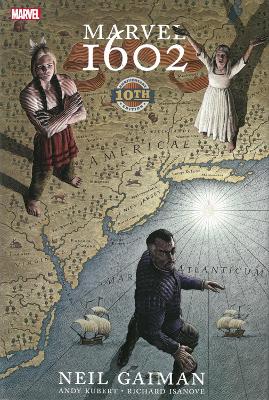 Marvel 1602: 10th Anniversary Edition book