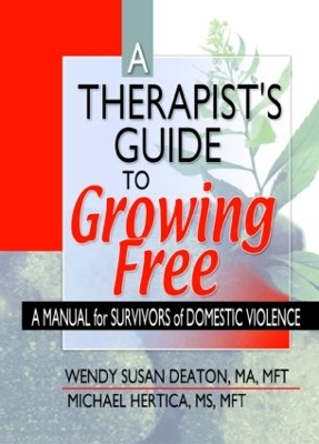 Therapist's Guide to Growing Free by Wendy Susan Deaton