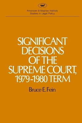 Significant Decisions of the Supreme Court by Bruce E. Fein