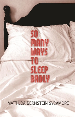 So Many Ways to Sleep Badly book