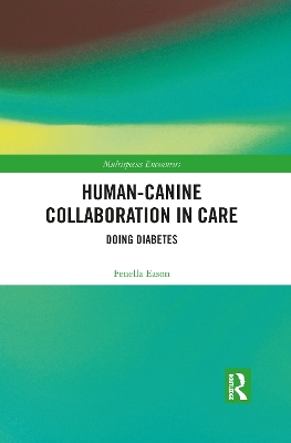 Human-Canine Collaboration in Care: Doing Diabetes book