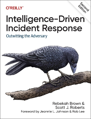 Intelligence-Driven Incident Response: Outwitting the Adversary book