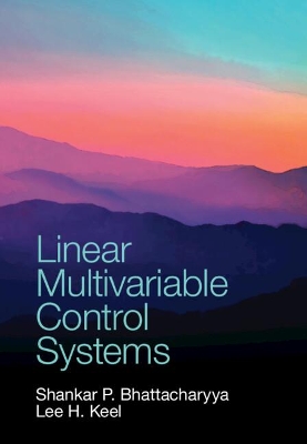 Linear Multivariable Control Systems book
